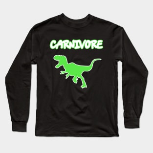 Carnivore Meat Eater T-Rex Dinosaur Funny Diet T-Shirt Long Sleeve T-Shirt